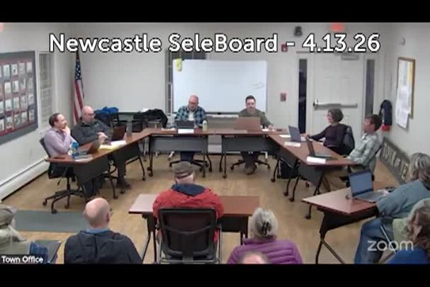 Thumbnail image for Newcastle Select Board - April 13, 2026